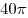 40\pi