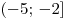 ( - 5;\, - 2]
