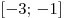 [ - 3;\, - 1]