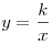 y = \frac{k}{x}