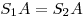 S_1 A = S_2
A