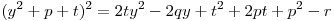 (y^2  + p + t)^2  = 2ty^2  - 2qy + t^2  + 2pt + p^2  - r