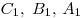 C_1, \;B_{1}, \,A_{1}