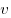 v v