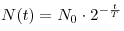 N(t) = N_0 \cdot 2^{-\frac{t}{T}}