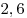 2,6