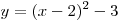 y = (x - 2)^2 - 3