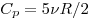 C_p  = 5\nu R/2