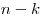 n - k