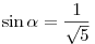 \sin \alpha = \frac{1}{\sqrt 5}