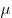 \mu