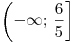 \left( { - \infty ;\,\frac{6}{5}} \right]
