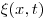 \xi (x,t)