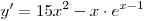 y' = 15x^2 - x \cdot e^{x - 1}