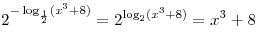 2^{ - \log _{\frac{1}{2}} (x^3  + 8)}  = 2^{\log _2 (x^3  + 8)} = x^3  + 8