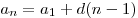 a_n = a_1 + d(n - 1)