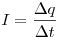  I = \frac{\Delta q}{\Delta t} 