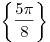 \left\{ {\frac{{5\pi }}{8}} \right\}