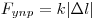  F_{ynp} = k | \Delta l| 