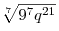 \sqrt[7]{{9^7 q^{21} }}
