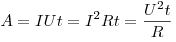 A = IUt = I^2 Rt = \frac{{U^2 t}}{R}