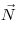  \vec N 