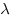 \lambda 