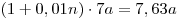 (1 + 0,01n) \cdot 7a = 7,63a