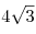 4\sqrt 3