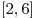 \left[ {2,6} \right]