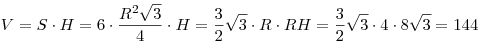 V = S \cdot H = 6 \cdot \frac{{R^2 \sqrt 3 }}{4} \cdot H =
\frac{3}{2}\sqrt 3  \cdot R \cdot RH = \frac{3}{2}\sqrt 3  \cdot 4
\cdot 8\sqrt 3  = 144