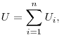 U = \sum\limits_{i = 1}^n {U_i } ,