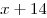 x + 14