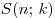 S(n;\,k)