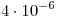 4 \cdot 10^{-6}