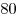 80 80