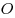 O