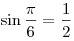 
\sin \frac{\pi }{6} = \frac{1}{2}

