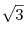 \sqrt 3 