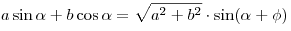 a\sin \alpha + b\cos \alpha  = \sqrt {a^2 + b^2 } \cdot \sin (\alpha + \phi )