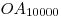 OA_{10000}