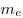 m_e m_e