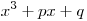 x^3  + px +
q