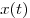 x(t)
