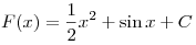 F(x) = \frac{1}{2}x^2  + \sin x + C